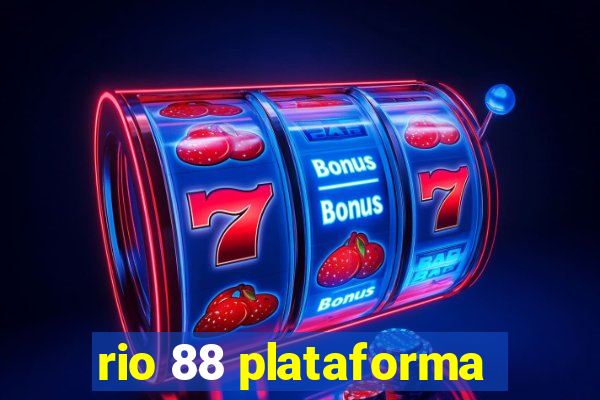 rio 88 plataforma